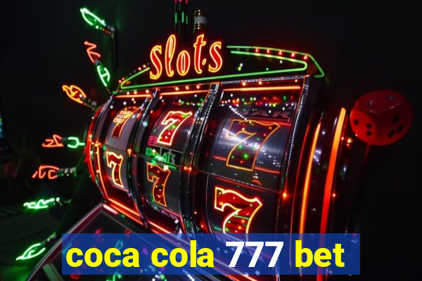 coca cola 777 bet